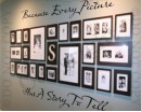 Every Picture Has A Story decal